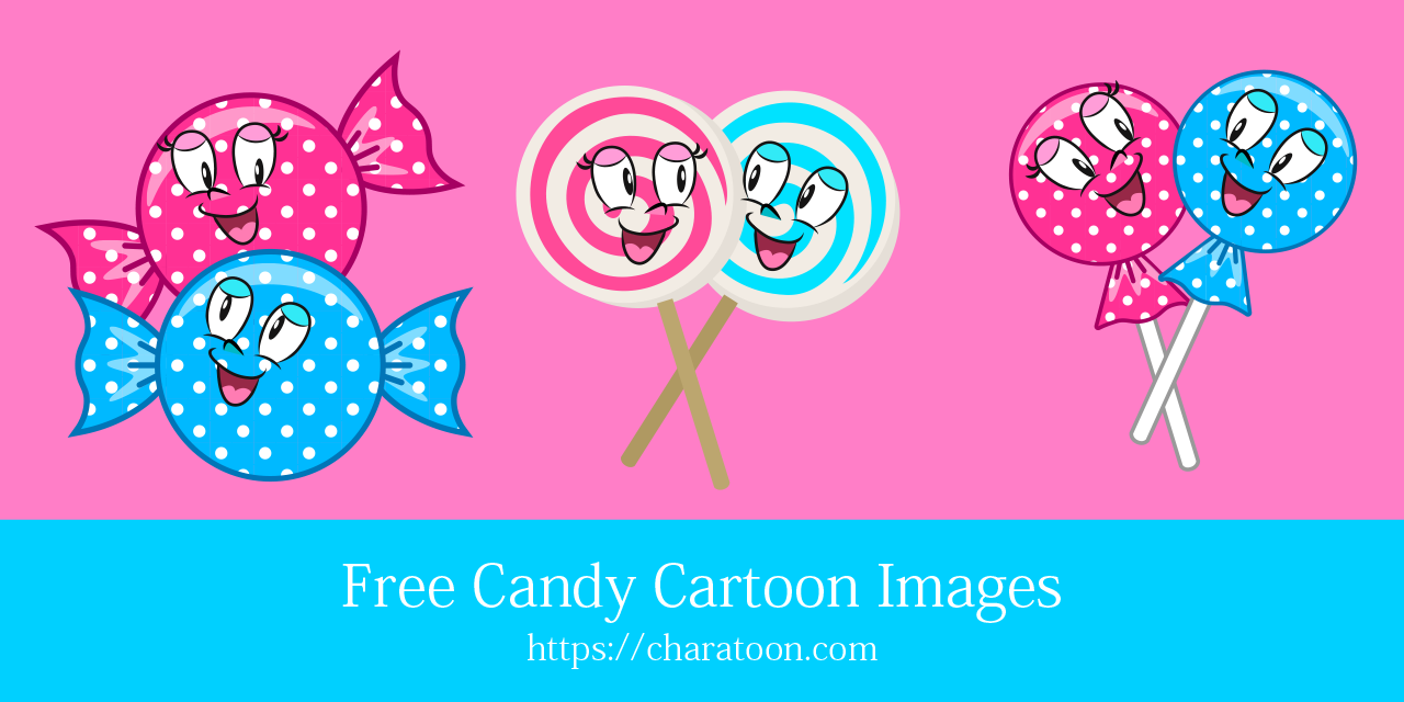 Free Candy Cartoon Characters Images | Charatoon